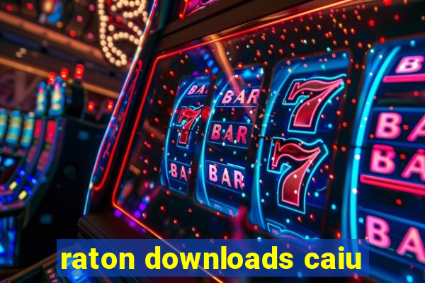 raton downloads caiu